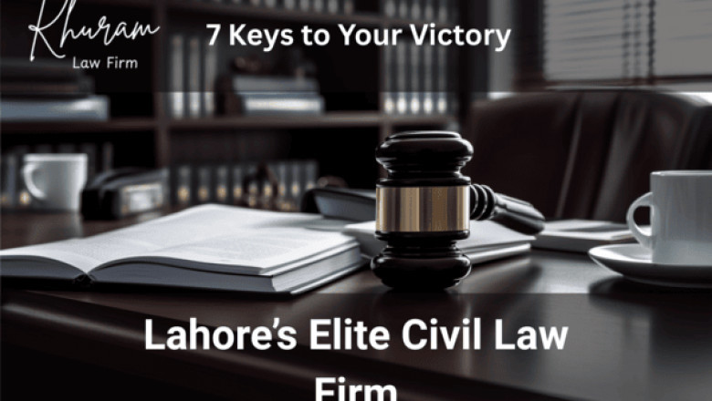 Lahore’s Elite Civil Law Firm: 7 Keys to Your Victory